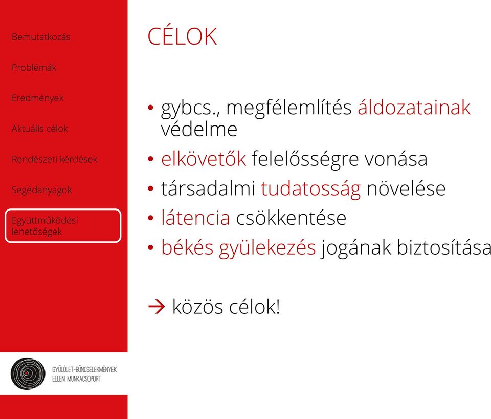 elkövetők felelősségre vonása társadalmi