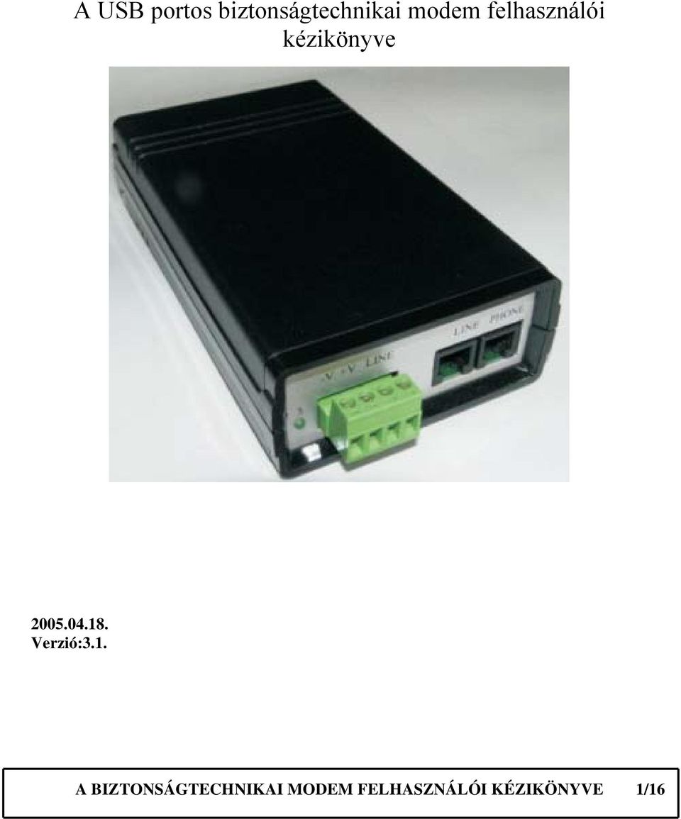 A USB portos biztonságtechnikai modem felhasználói kézikönyve - PDF Free  Download