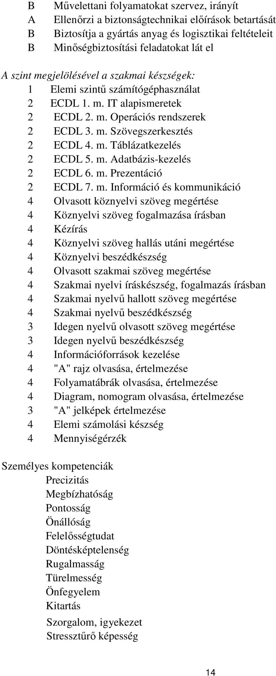 m. datbázis-kezelés 2 ECDL 6. m.