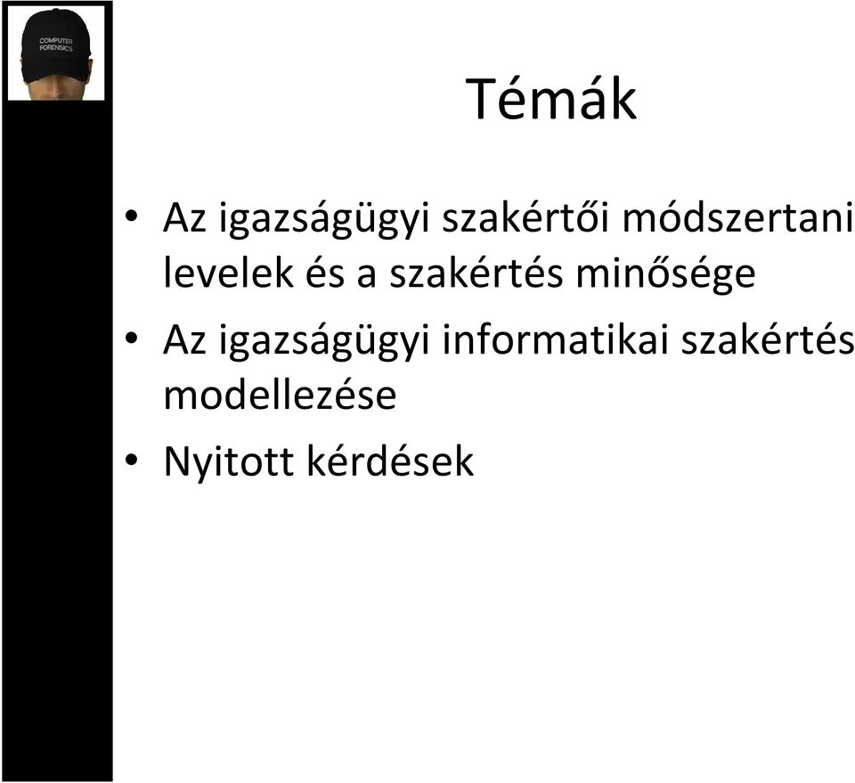 minősége Az igazságügyi