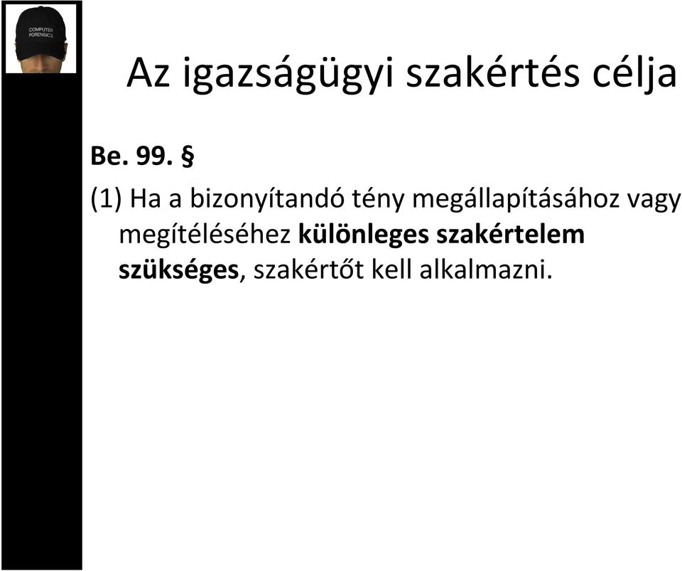 megállapításához vagy megítéléséhez