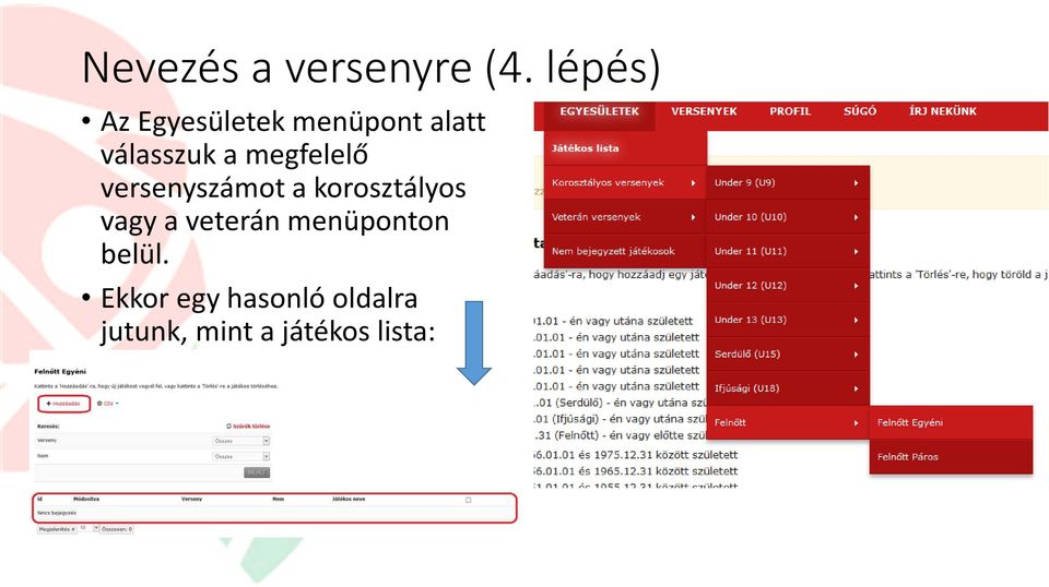 megfelelő versenyszámot a korosztályos vagy a