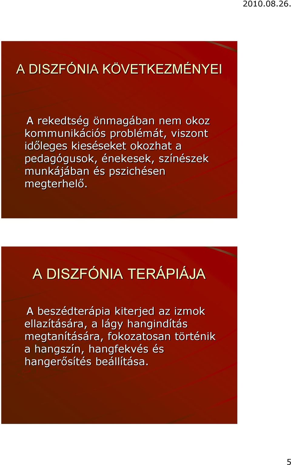 megterhelő.