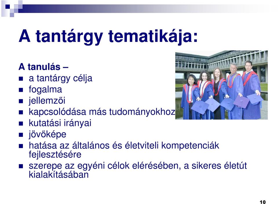 jövıképe hatása az általános és életviteli kompetenciák
