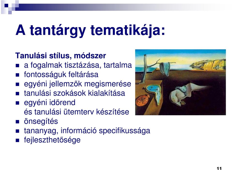 megismerése tanulási szokások kialakítása egyéni idırend és