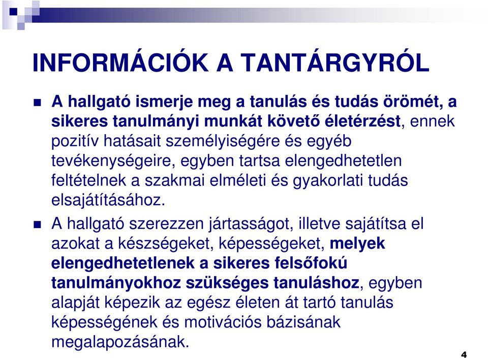 elsajátításához.