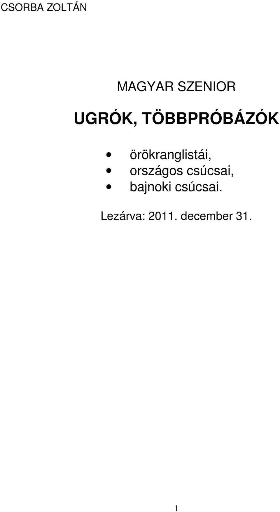 örökranglistái, országos