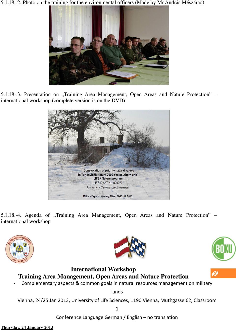 Agenda of Training Area Management, Open Areas and Nature Protection international workshop International Workshop Training Area Management, Open Areas and Nature