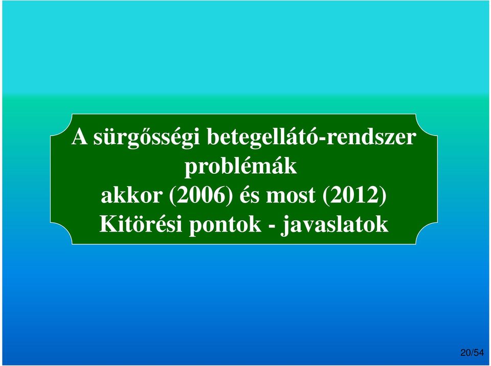 problémák akkor (2006) és