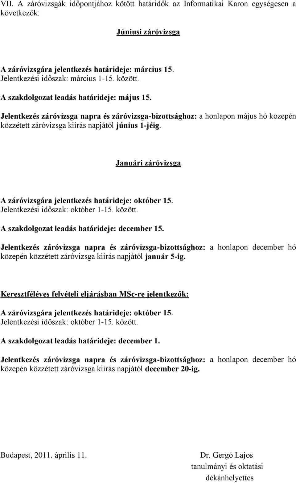 TÁJÉKOZTATÓ a programtervező informatikus BSc szak hallgatóinak  szakdolgozatával és záróvizsgájával kapcsolatos tudnivalókról - PDF Free  Download