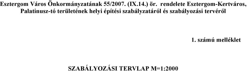 területének helyi építési szabályzatáról és