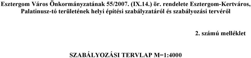területének helyi építési szabályzatáról és