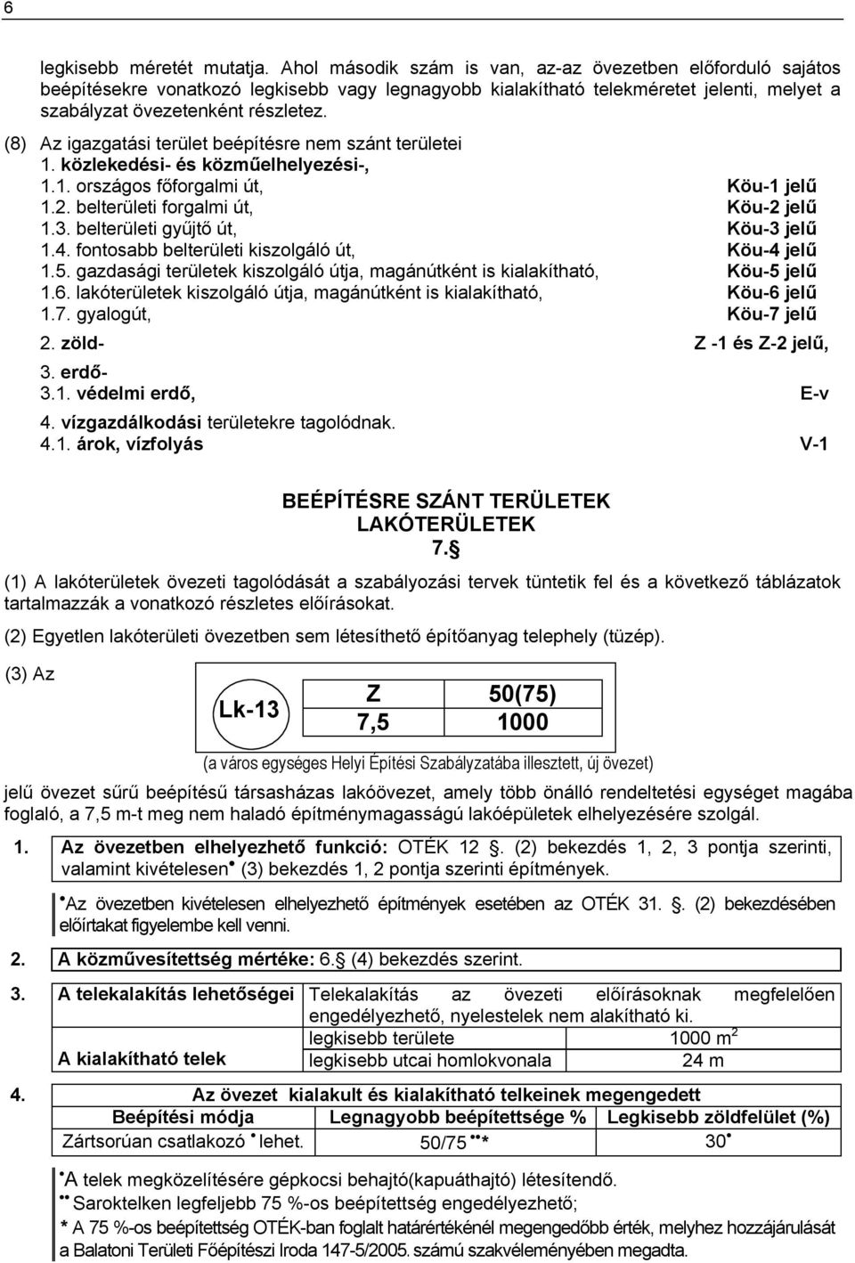 erdᔗ囷- 3.. védelmi erdᔗ囷, -v 4. vízgazdálkodási ü g ód. 4.. árok, vízfolyás -1 B Í Ü Ó Ü ( ) A ó ü ö g ód b ü f ö ᔗ厇 b ó ᔗ厇í. (2) ᔗ厇g ó ü ö b í ᔗ厇 í ᔗ厇 g ( ü ).