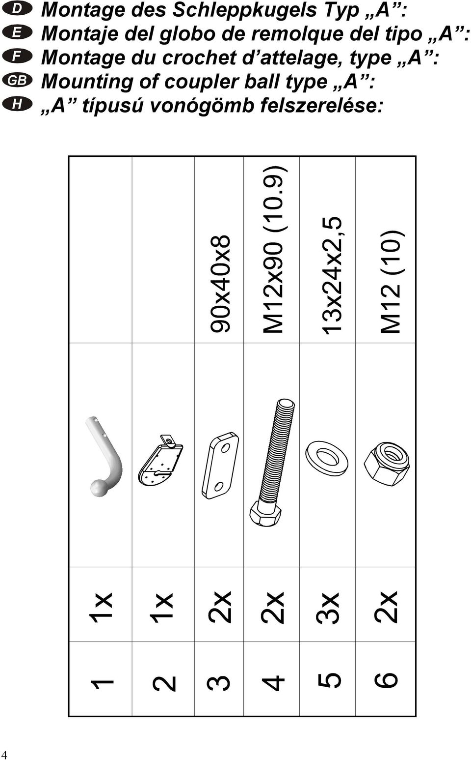crochet d attelage, type A : GB Mounting of