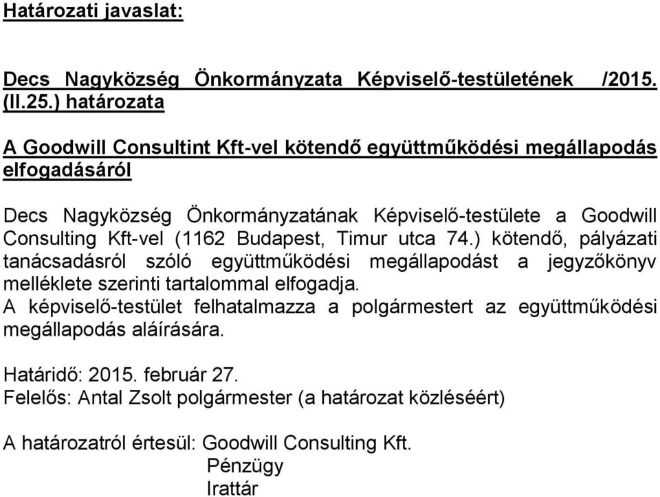 Consulting Kft-vel (1162 Budapest, Timur utca 74.