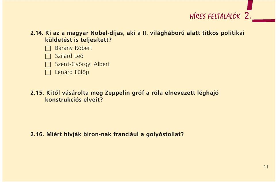 Bárány Róbert Szilárd Leó Szent-Györgyi Albert Lénárd Fülöp 2.15.