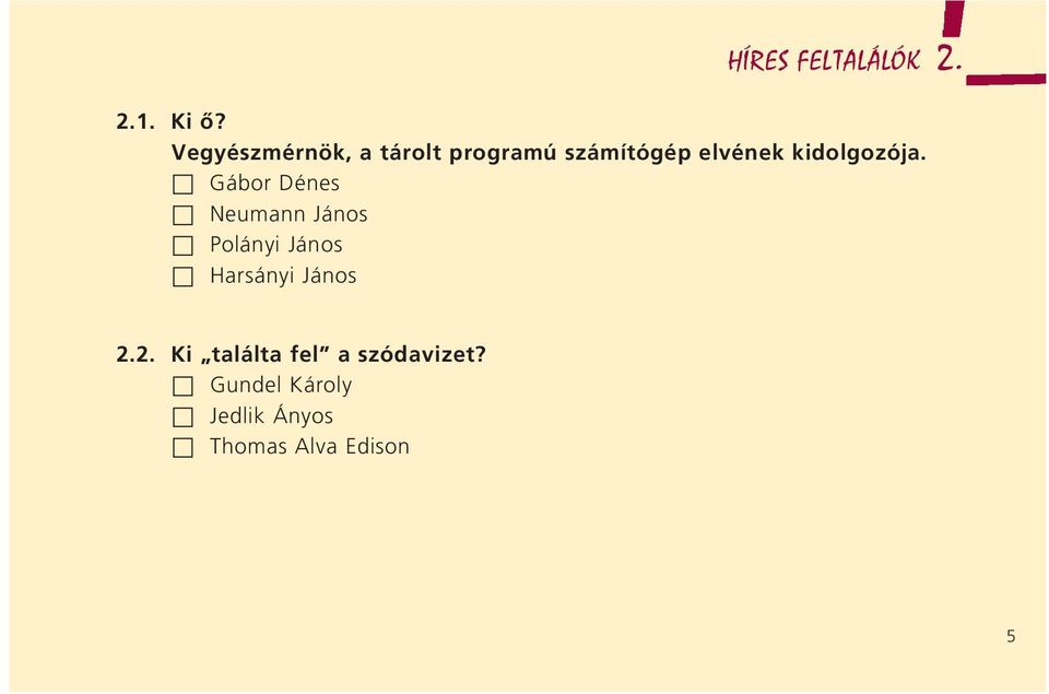 kidolgozója.
