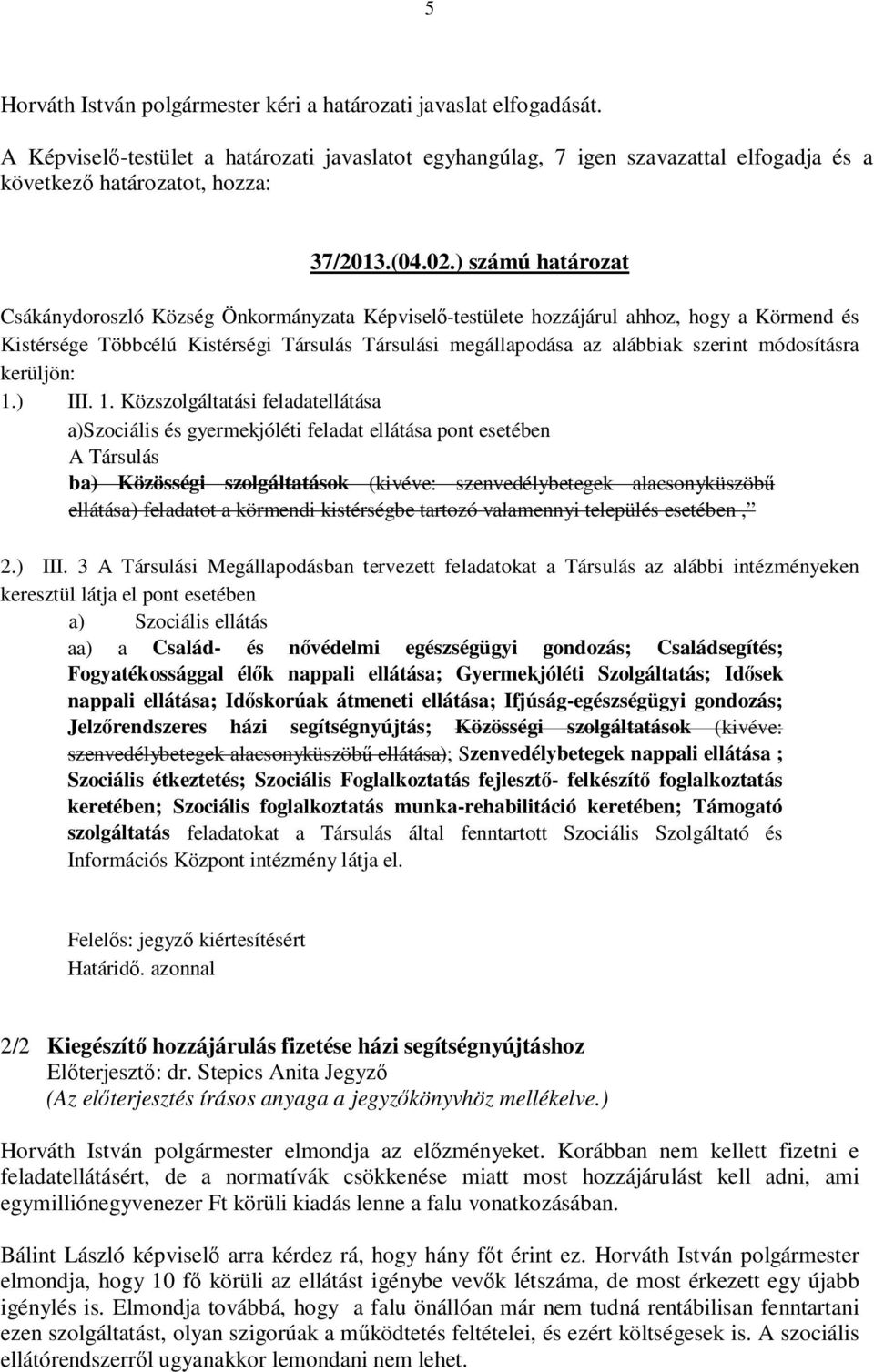 módosításra kerüljön: 1.