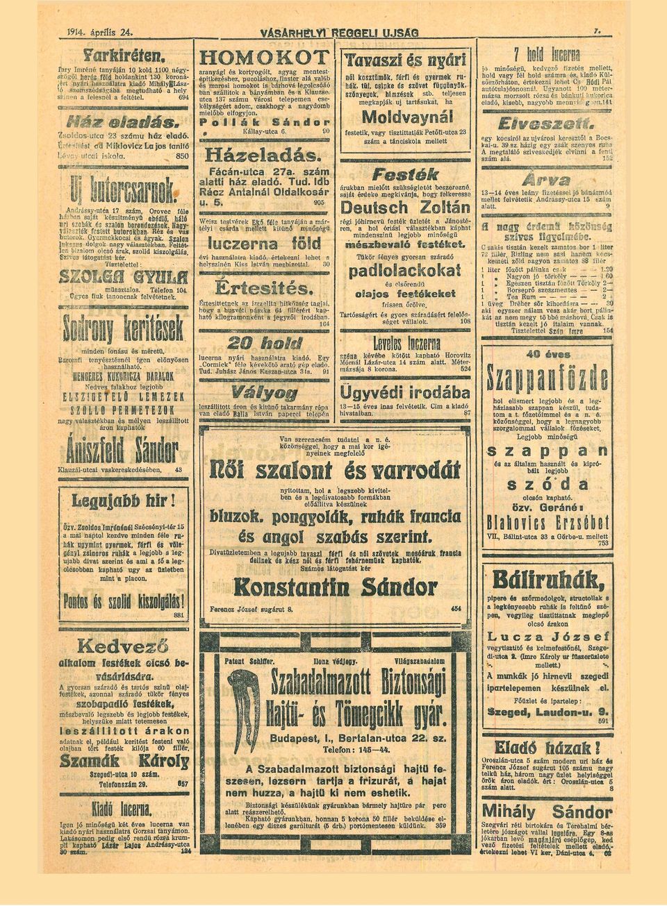 számú városi telepemen cse kélységőrt adom, csakhogy a nagydomb mielőbb elfogyjon P oi I á k Zsoldos-utca 23 s z d m u ház eladó I ' \'ást aá Miklovicz La jos tanitő Léva y utcai iskola Kállay-utca 6