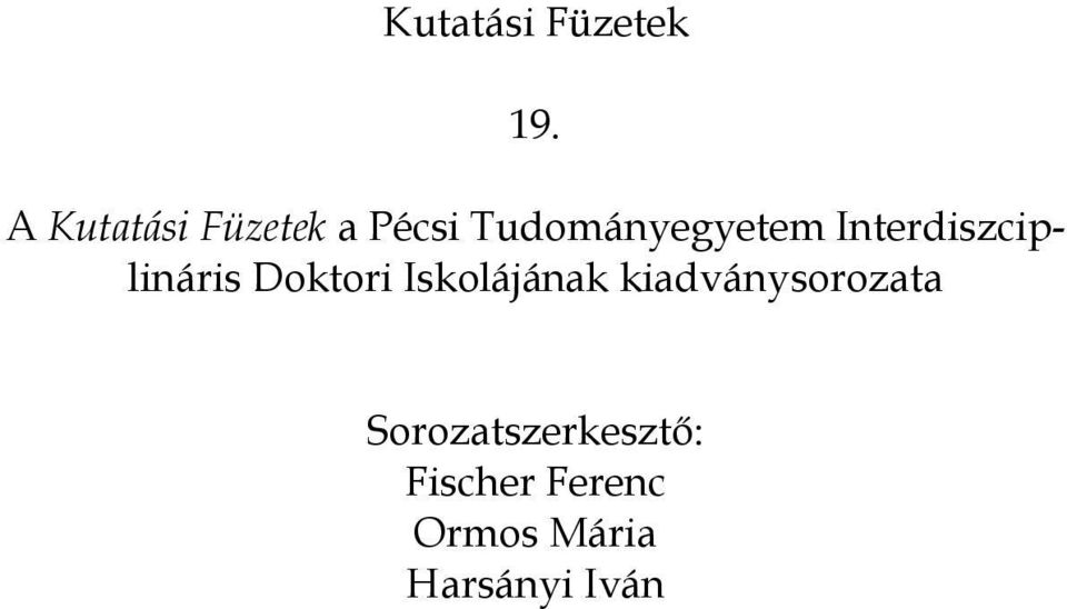 Interdiszciplináris Doktori Iskolájának