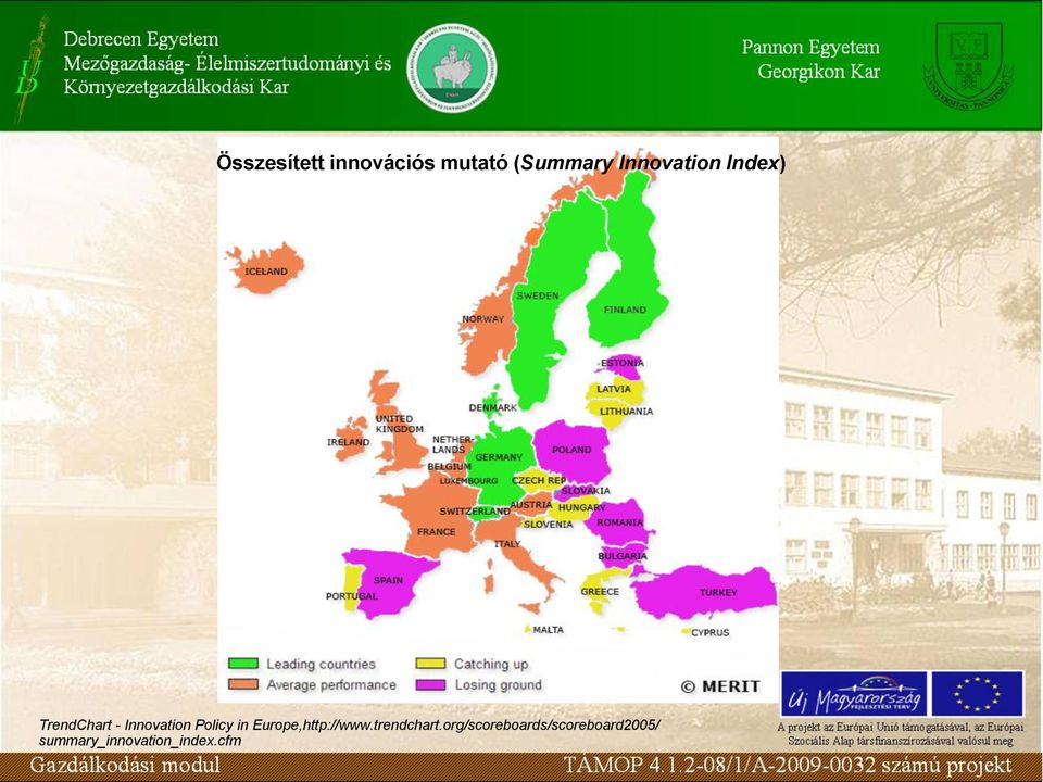 Policy in Europe,http://www.trendchart.
