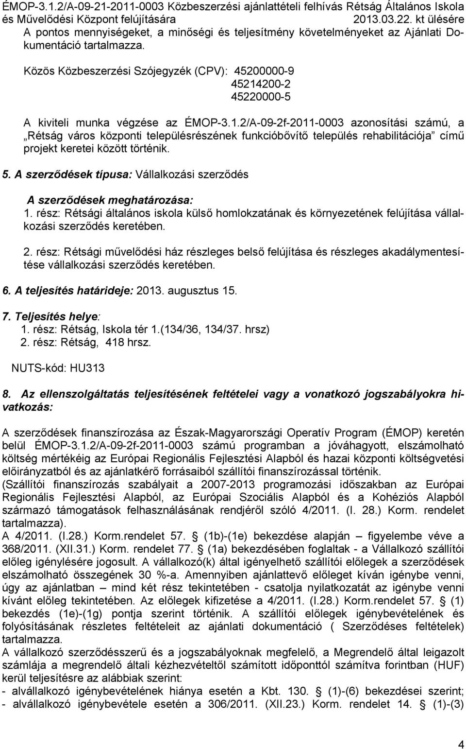 200-2 45220000-5 A kiviteli munka végzése az ÉMOP-3.1.