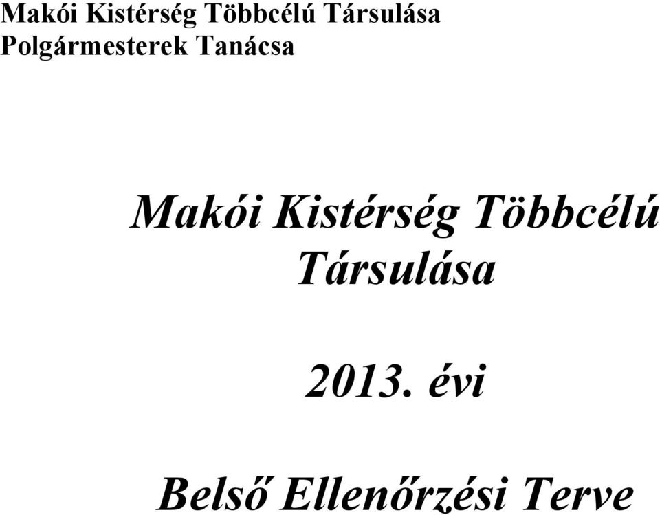 Tanácsa  Társulása i