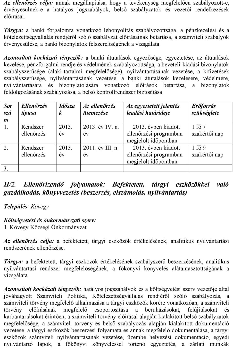 bizonylato felszereltségéne a vizsgálata.