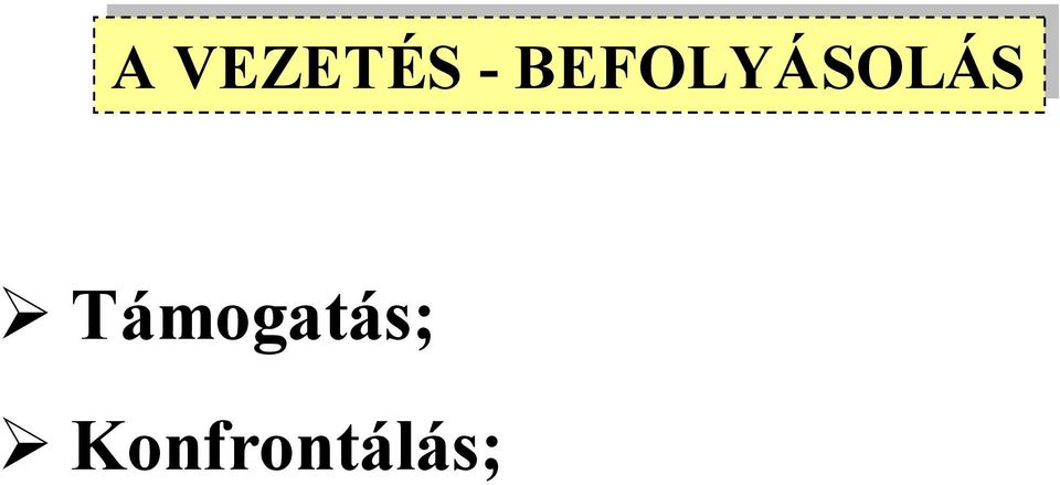 Támogatás;