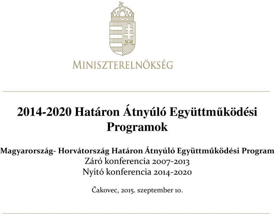 Együttműködési Program Záró konferencia 2007-2013