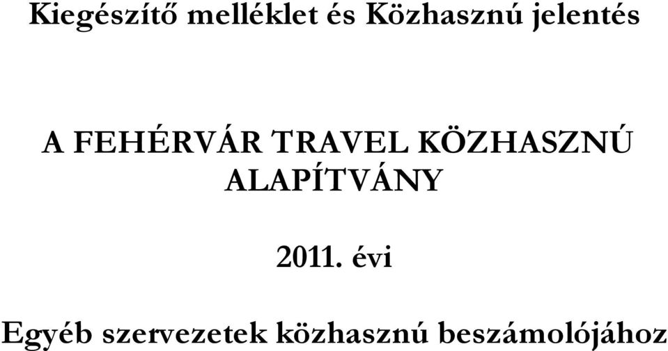 KÖZHASZNÚ ALAPÍTVÁNY 2011.