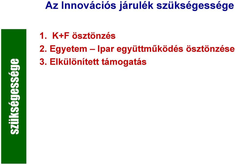 K+F ösztönzés 2.