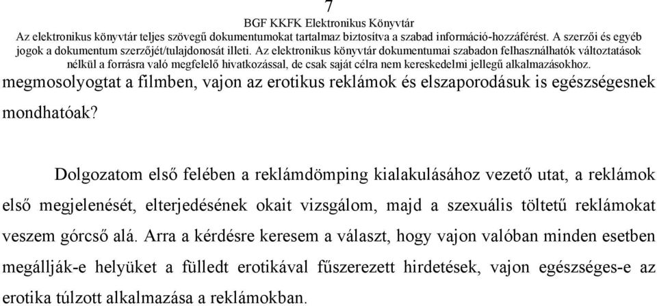 vizsgálom, majd a szexuális töltetű reklámokat veszem górcső alá.