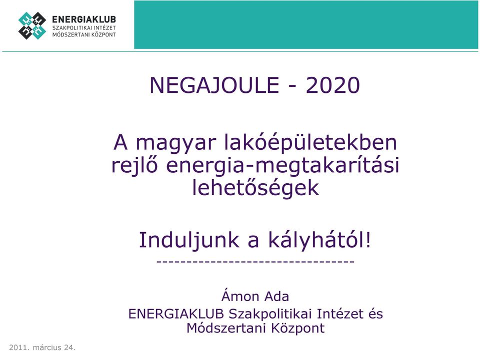 --------------------------------- Ámon Ada ENERGIAKLUB