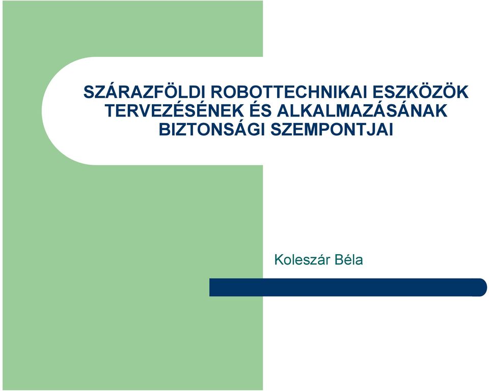 TERVEZÉSÉNEK ÉS