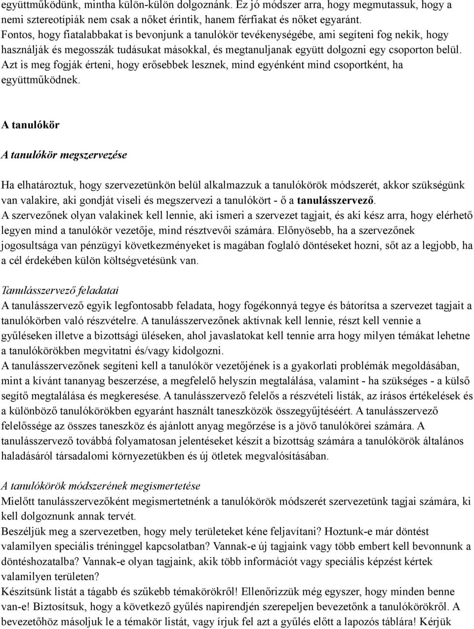 A legjobb módja annak, hogy csatlakozzon valakihez