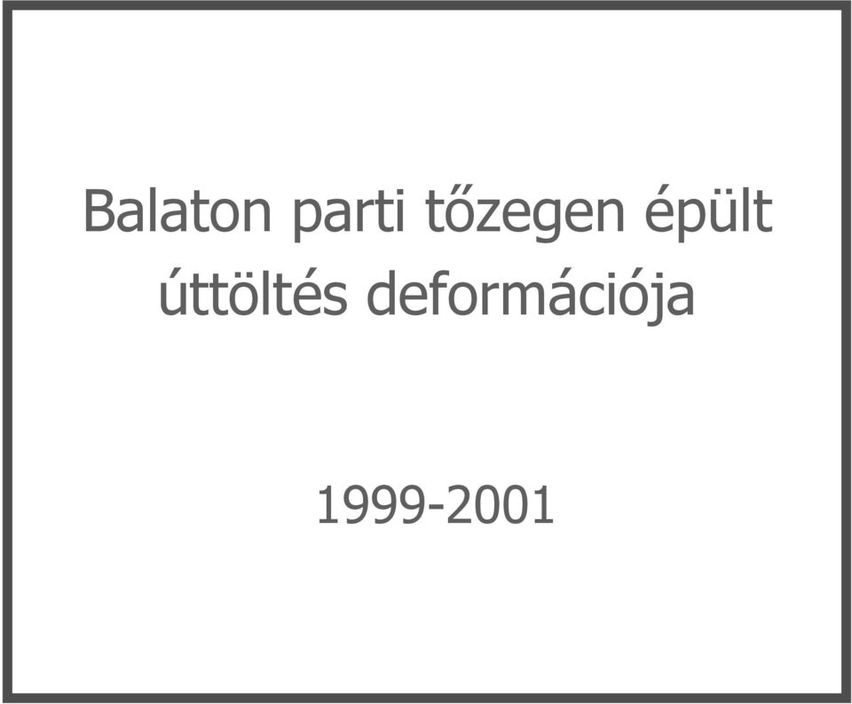 úttöltés