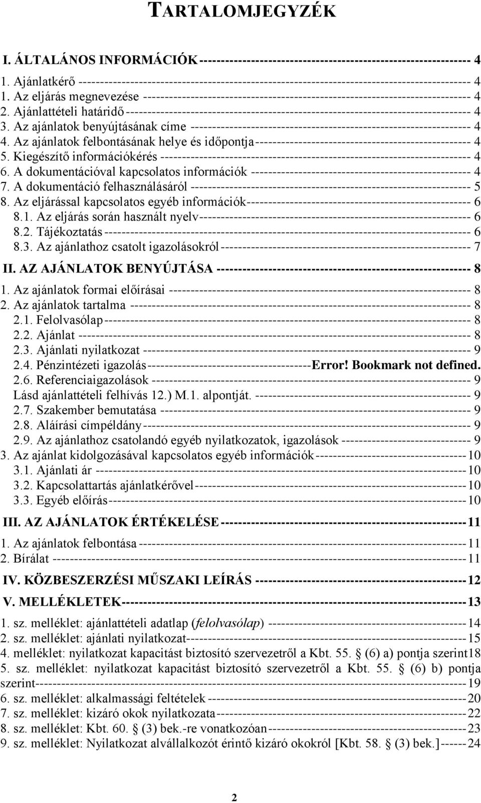 Az eljárás megnevezése ---------------------------------------------------------------------------- 4 2.