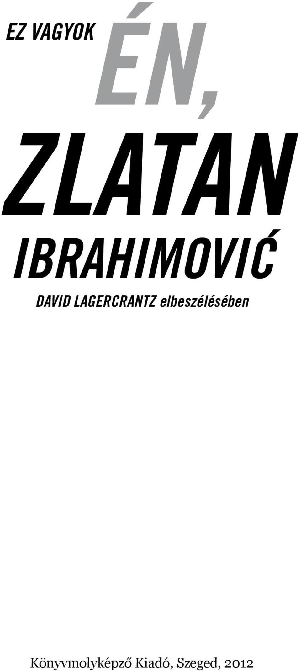 elbeszélésében Könyvmolyképző