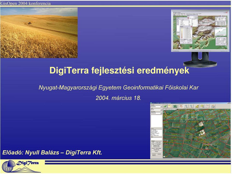 Geoinformatikai Főiskolai Kar 2004.