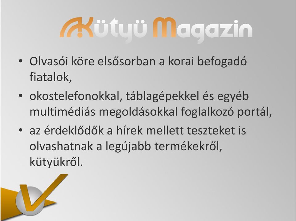 megoldásokkal foglalkozó portál, az érdeklődők a hírek