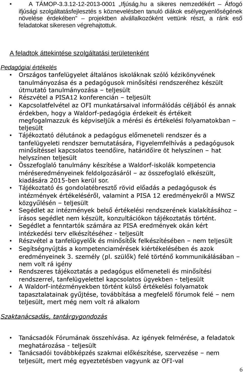 sikeresen végrehajtottuk.
