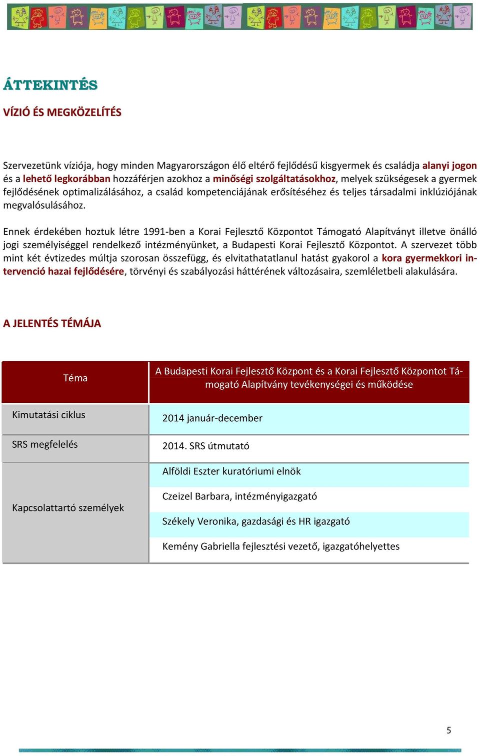 KORAI FEJLESZTŐ KÖZPONTOT TÁMOGATÓ ALAPÍTVÁNY - PDF Free Download