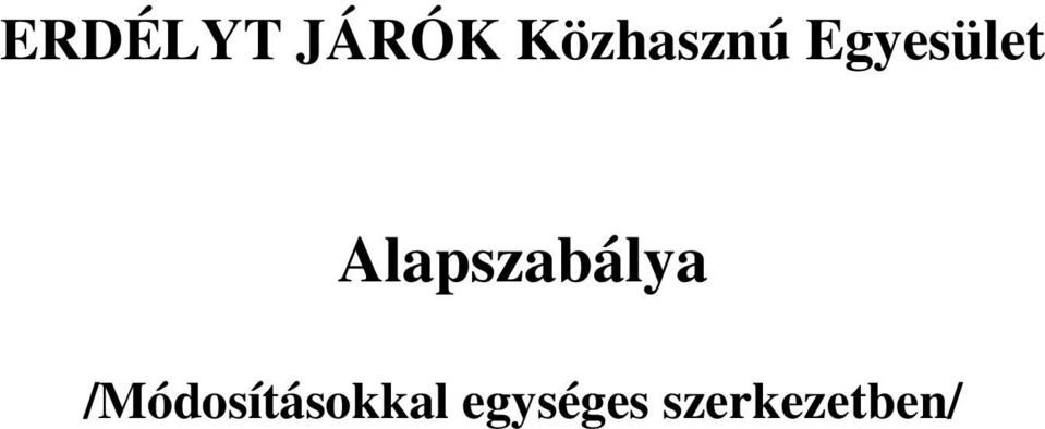 Alapszabálya