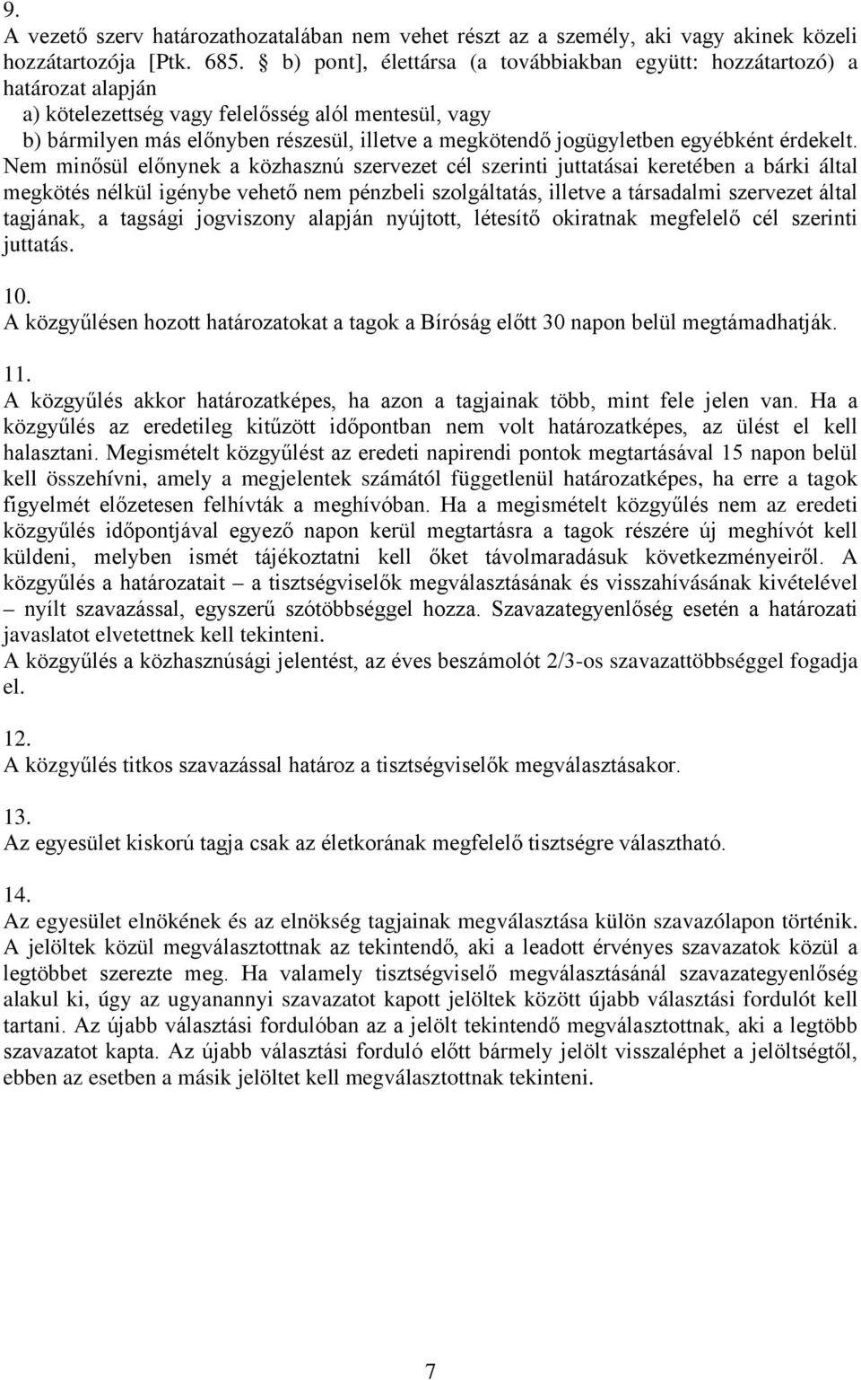 jogügyletben egyébként érdekelt.