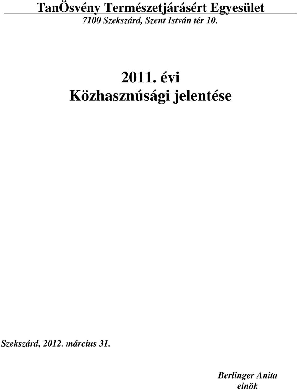 2011. évi Közhasznúsági jelentése