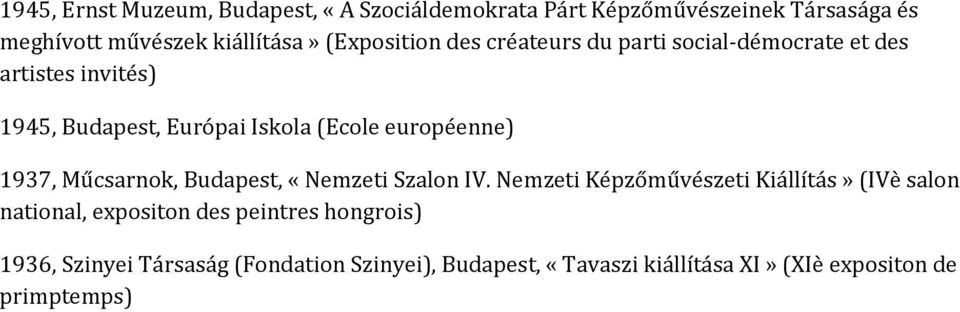 européenne) 1937, Műcsarnok, Budapest, «Nemzeti Szalon IV.