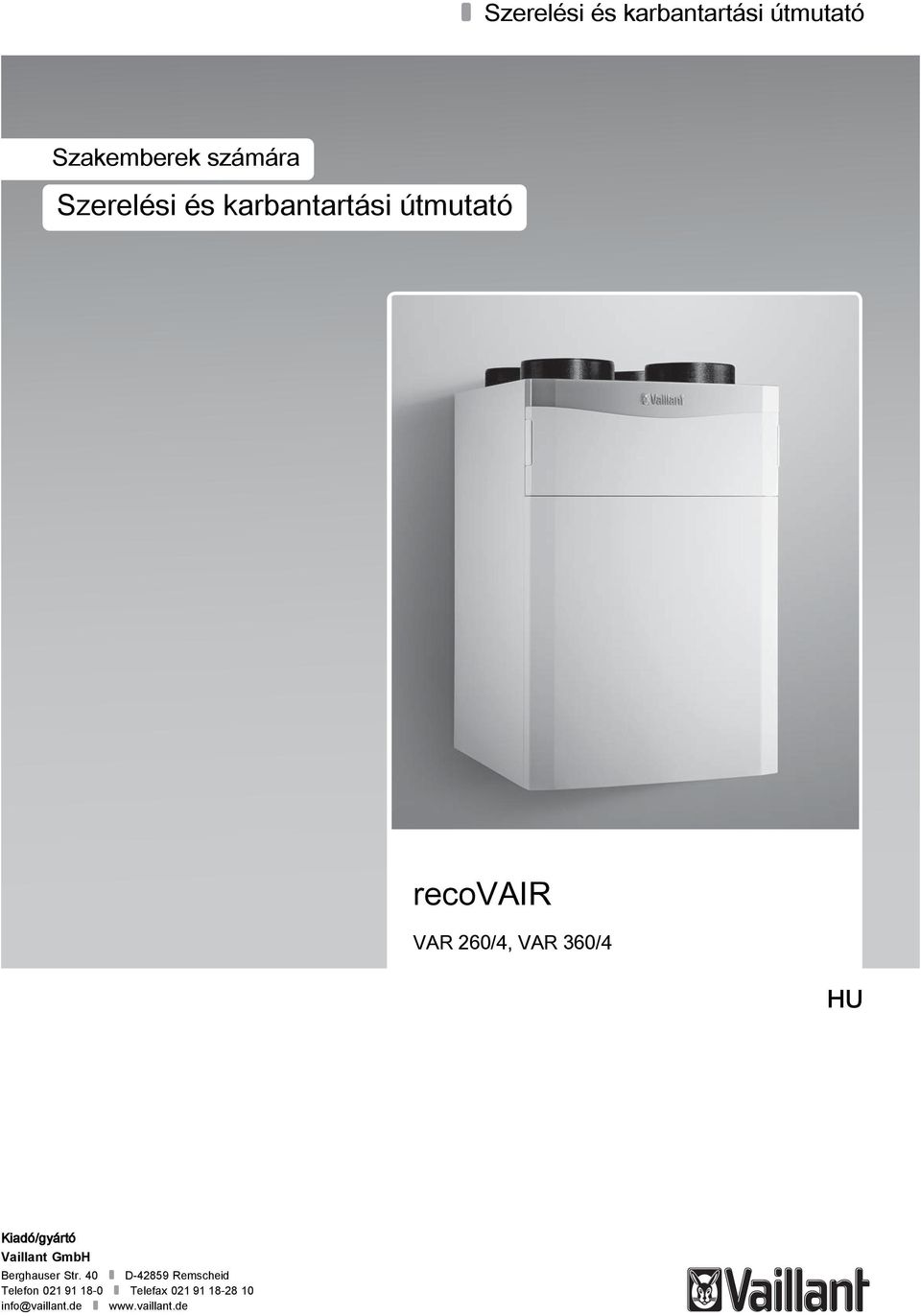 Kiadó/gyártó Vaillant GmbH Berghauser Str.