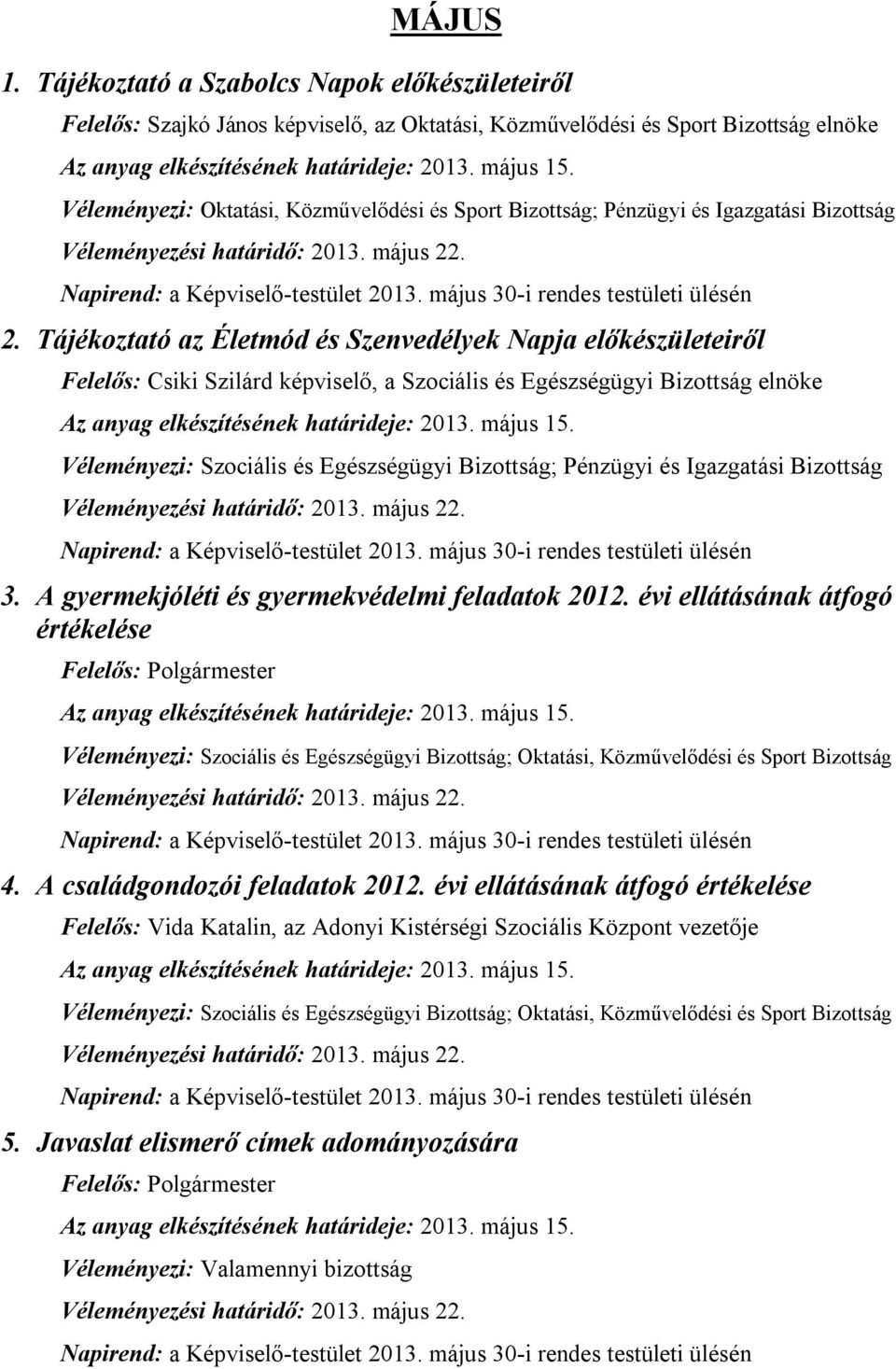 és Igazgatási Bizottság 2.