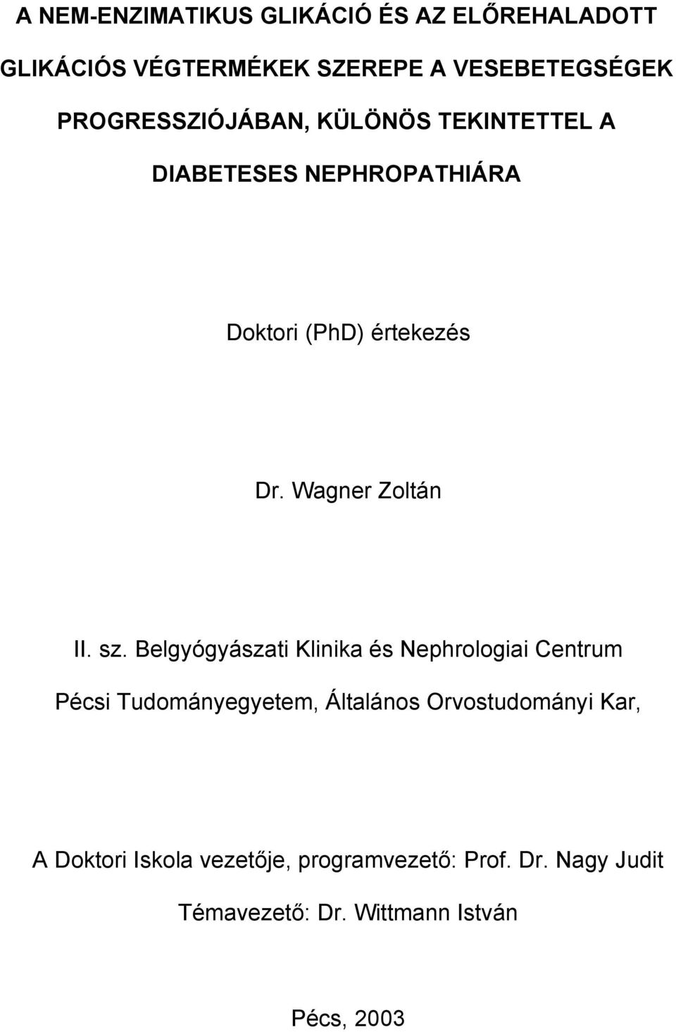 Wagner Zoltán II. sz.
